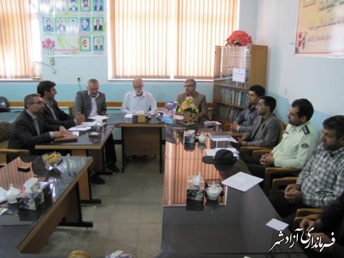 جلسه هماهنگی برنامه های متمرکز ادارات شهرستان آزادشهر  در مدارس