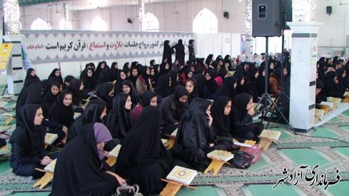 برگزاری کرسی تلاوت نور دانش آموزی در شهرستان آزادشهر