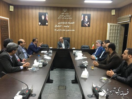 برگزاری جلسه فرماندار آزادشهر با اعضای حزب کارگزاران سازندگی این شهرستان