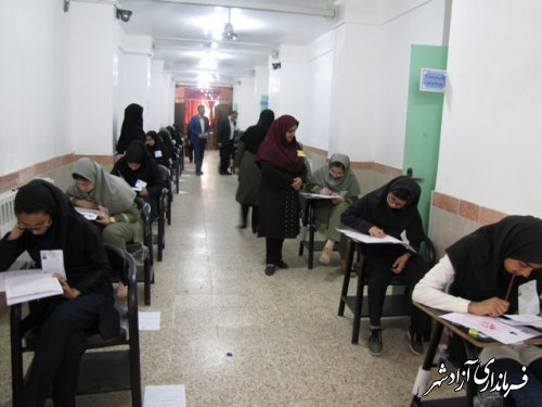 آزمون ورودی مدارس نمونه دولتی و استعدادهای درخشان در  شهرستان آزادشهر