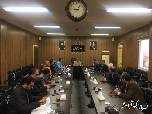 جلسه اضطراری شورای هماهنگی مدیریت بحران شهرستان آزادشهر برگزار شد