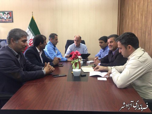 برگزاری اولین جلسه شورای معاونین و بخشداران فرمانداری شهرستان آزادشهر در سال جدید
