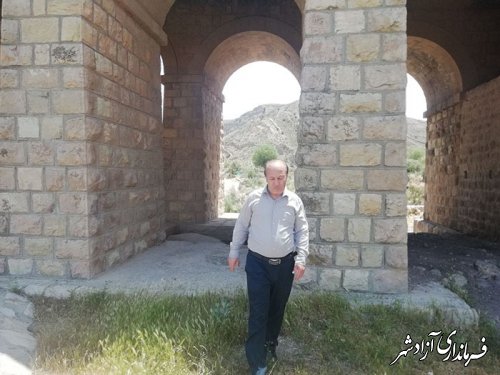 سرکشی سرپرست یگان حفاظت میراث فرهنگی آزادشهر از پل تاریخی نوده غزنوی