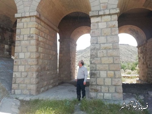 سرکشی سرپرست یگان حفاظت میراث فرهنگی آزادشهر از پل تاریخی نوده غزنوی