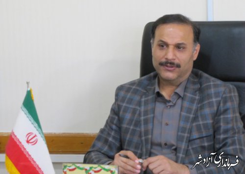 پیام تبرک مدیر آموزش و پرورش  شهرستان آزادشهر بمناسبت سالروز تشکیل نهضت سوادآموزی