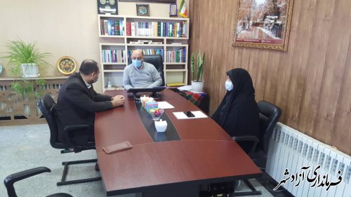 جلسه رئيس مرکز فني و حرفه اي آزادشهر با فرماندار شهرستان  آزادشهر