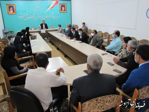جلسه شورای نظارت بر مراکز و مدارس غیردولتی شهرستان آزادشهر