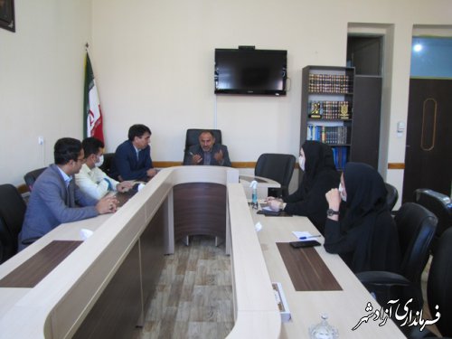 دیدار معاون و کارشناسان حوزه آموزش با مدیر آموزش و پرورش شهرستان آزادشهر