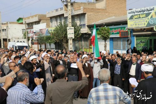 راهپیمایی دندان شکن مردم غیور شهرستان آزادشهر