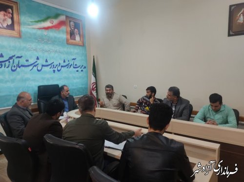 جلسه هماهنگی طرح شهریاران در شهرستان آزادشهر